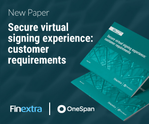 Finextra - Secure virtual signing experience - customer requirements